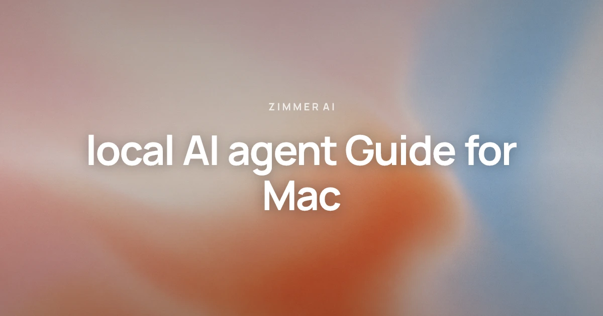 local AI agent: A practical guide for Mac developers