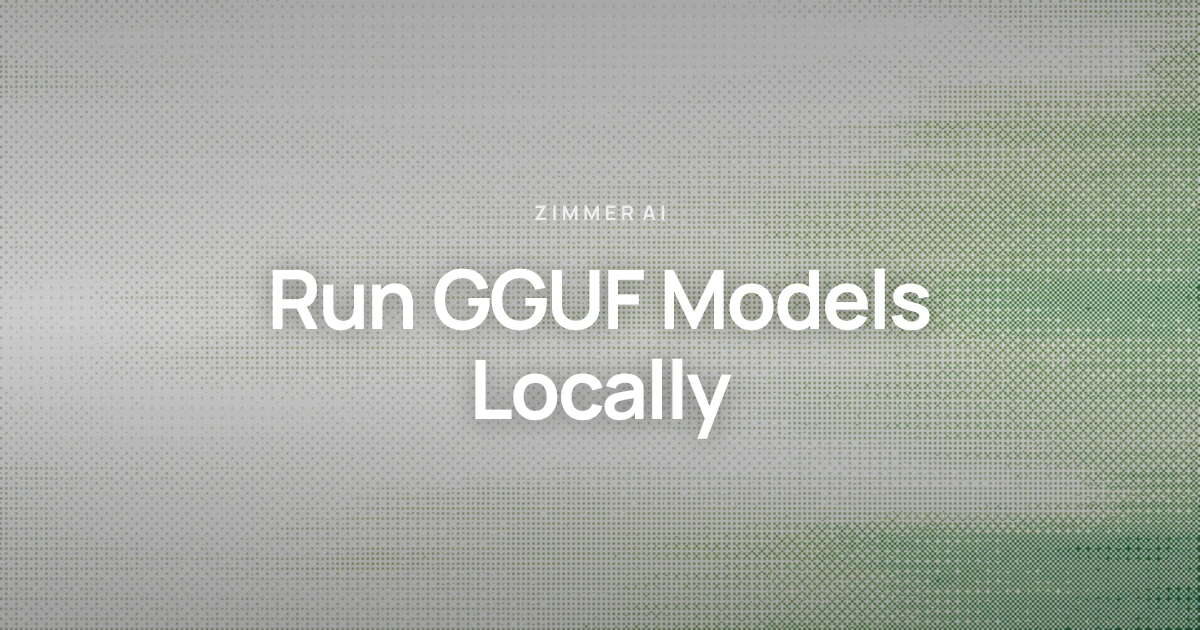 Run GGUF Models Locally on Mac or Windows: Quantization and Headroom